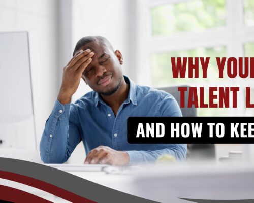 Why Your Best Talent Leaves — And How to Keep Them